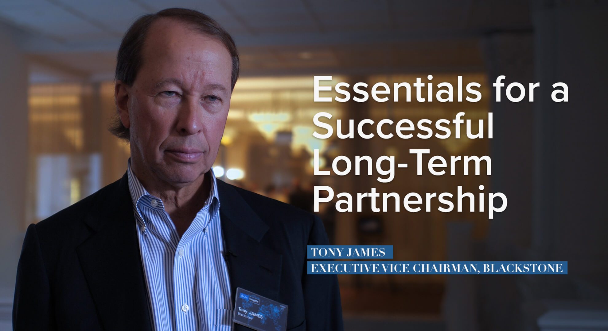 Tony James on the Essentials for a Successful Long-Term Partnership