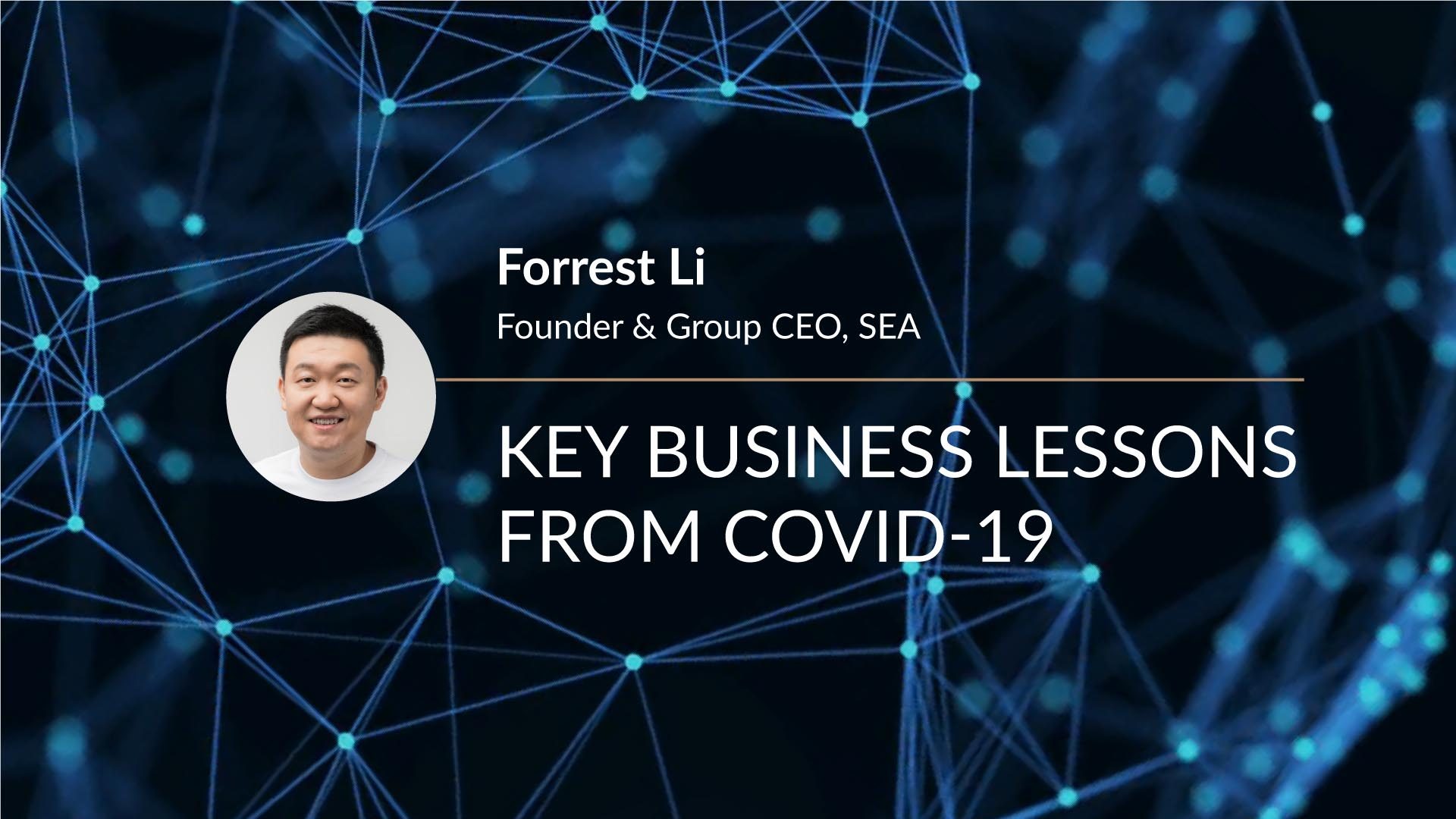 Forrest Li on Key Business Lessons from COVID-19
